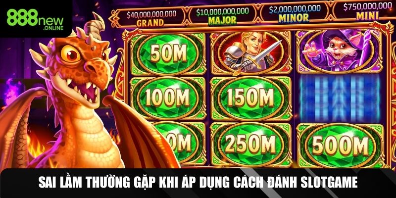 Tránh các sai lầm dễ thấy khi chơi game nổ hũ